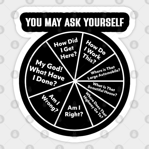 You May Ask Yourself Pie Chart Sticker by justin moore